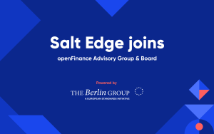 Salt Edge joins openFinance Advisory Group & Board powered by Berlin Group